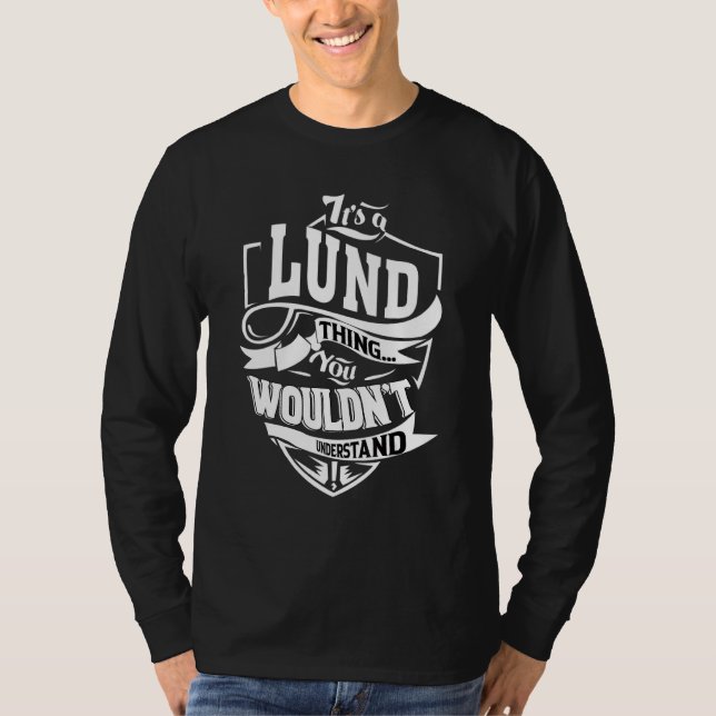 T-shirt It's A Lund Thing (Devant)