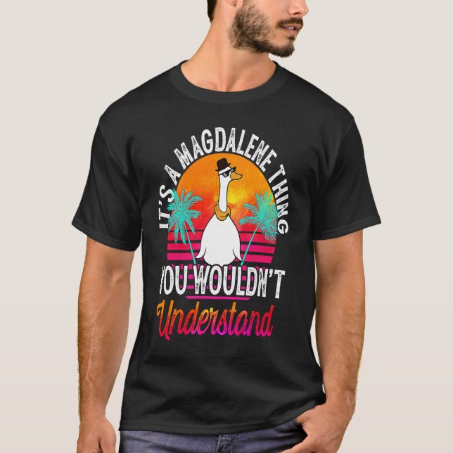 T-shirt It's A Magdalene Thing You Wouldn't Understand Mag (Devant)