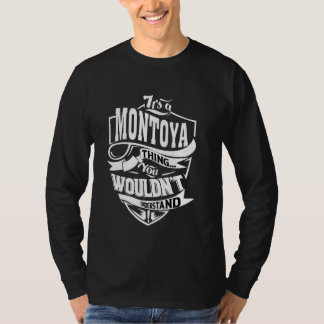 T-shirt It's a MONTOYA Thing Gifts