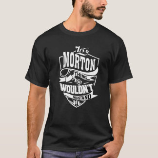 T-shirt It's A Morton Thing