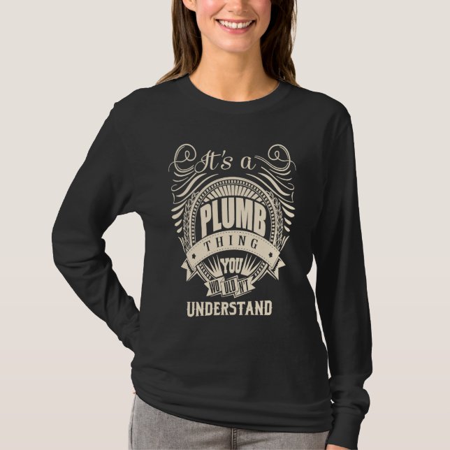 T-shirt It's a PLUMB Thing (Devant)