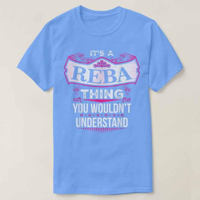 T-shirt It's a REBA Thing you wouldn't Understand V2  (Design devant)