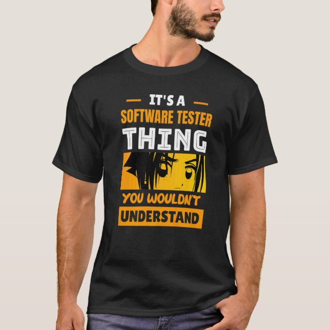 T-shirt It's A Software Tester Thing You Wouldn't Understa (Devant)