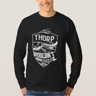 T-shirt It's a THORP thing you wouldn't understand Gift