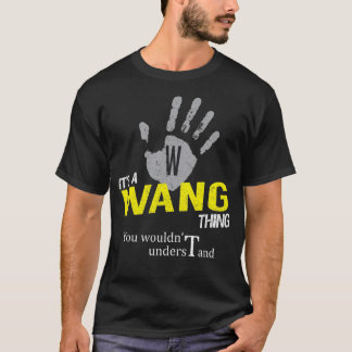 T-shirt It's a WANG Thing You Wouldn't Understand