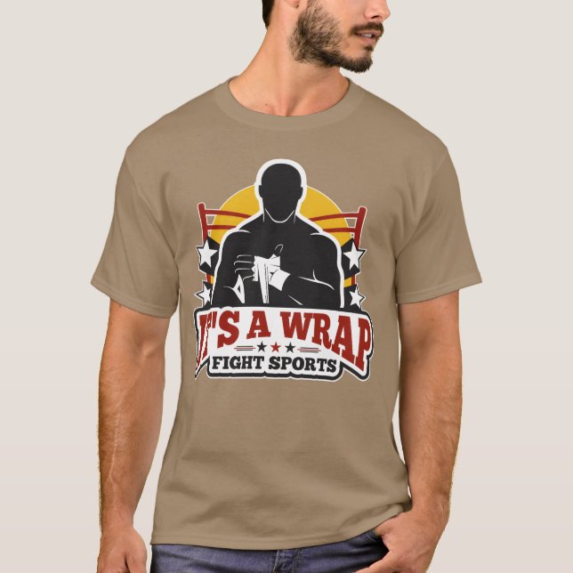 T-shirt Its a wrap fight sports friend (Devant)