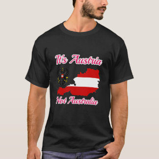 T-shirt It's Austria not Australia, Austria no Australia 