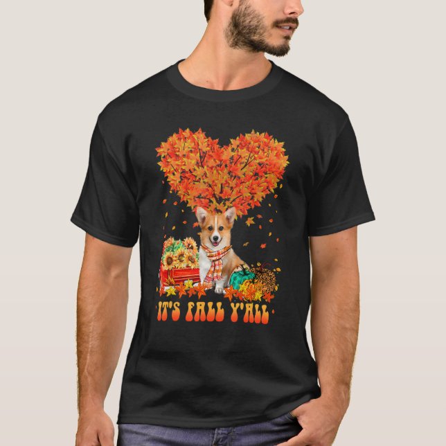 T-shirt It's Fall Y'all Corgi Dog Pumpkin Autumn Tree Than (Devant)