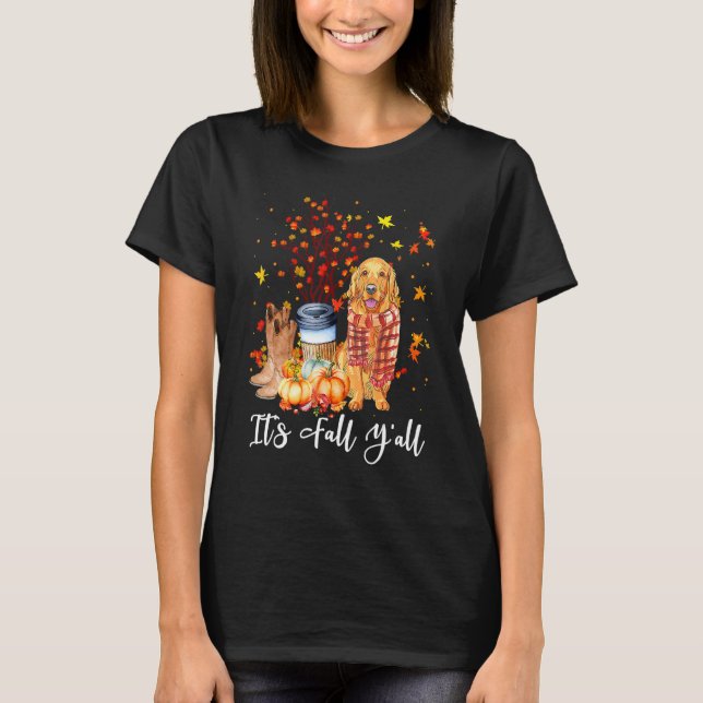 T-shirt It's Fall Y'all Golden Retriever Dog Pumpkin Fall  (Devant)