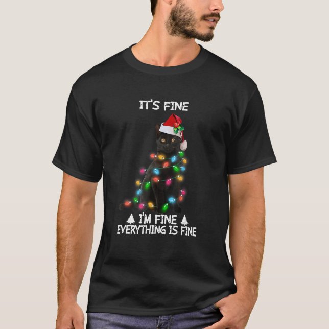 T-shirt It's Fine I'm Fine Everything Is Fine Cat Christma (Devant)