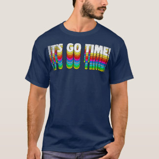 T-shirt ITS GO TIME Retro Izzy Mandelbaum Quote Hommage
