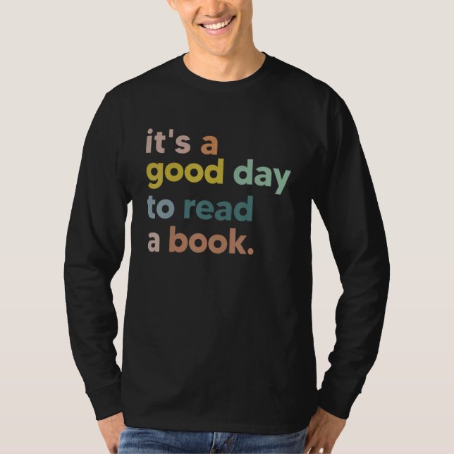 T-shirt It's Good Day To Read Book Funny Library Reading L (Devant)