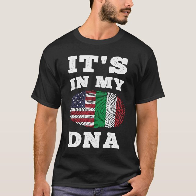 T-shirt Its In My DNA Italian American (Devant)
