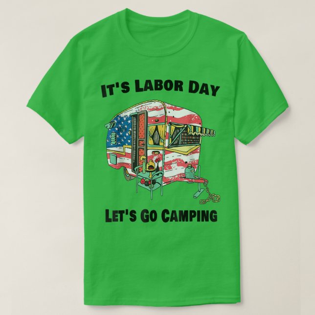 T-shirt It's Labor Day Camping Happy Labour Day Camping Li (Design devant)