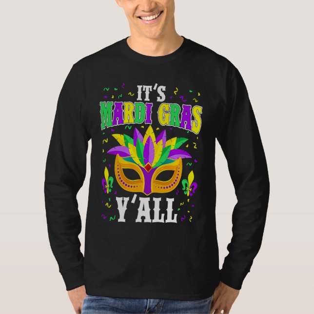 T-shirt It's Mardi Gras Y'all  Carnival Mardi Gras Mask Be (Devant)