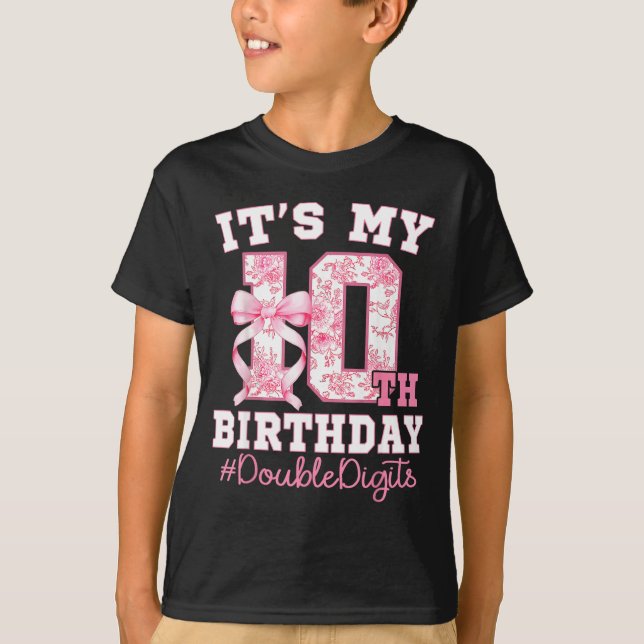 T-shirt Its My 10th Birthday Girl Double Digits Coquette B (Devant)
