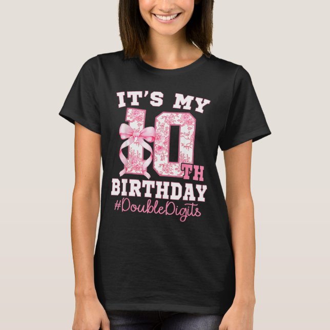 T-shirt Its My 10th Birthday Girl Double Digits Coquette B (Devant)