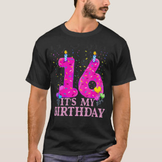 T-shirt Its My 16th Birthday Sweet donut Happy 16 Year