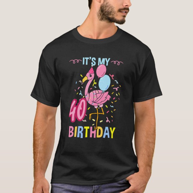 T-shirt Its My 40th Birthday Flamingo (Devant)