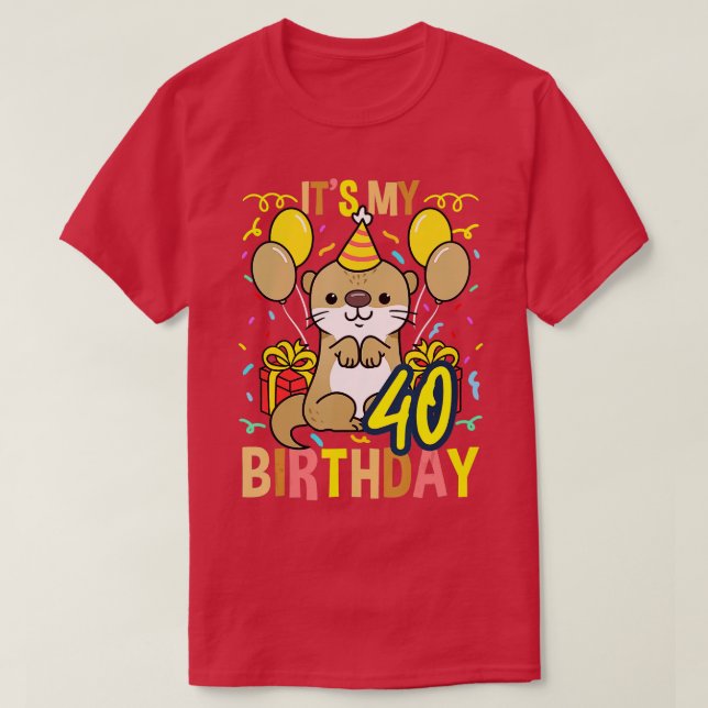 T-shirt Its My 40th Birthday Otter  (Design devant)