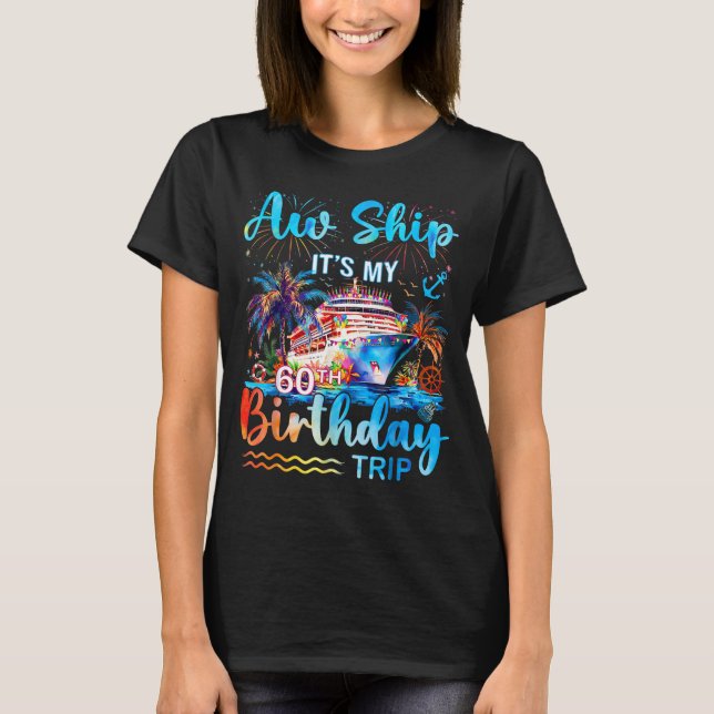 T-shirt It's My 60th Birthday Trip Cruise Vacation Matchin (Devant)