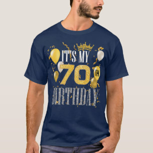 T-shirt Its My 70th Birthday Cool 70 Years Old Birthday