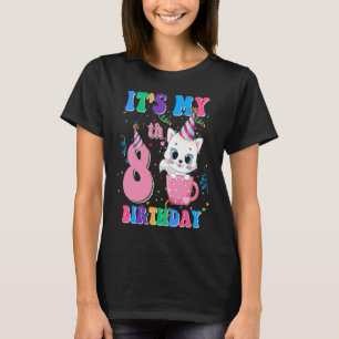 T-shirt It's My 8th Birthday Girl Funny Cat Birthday 8 Yea