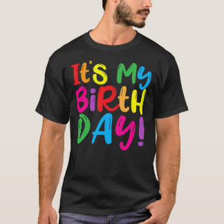 T-shirt Its My Birthday Shirts