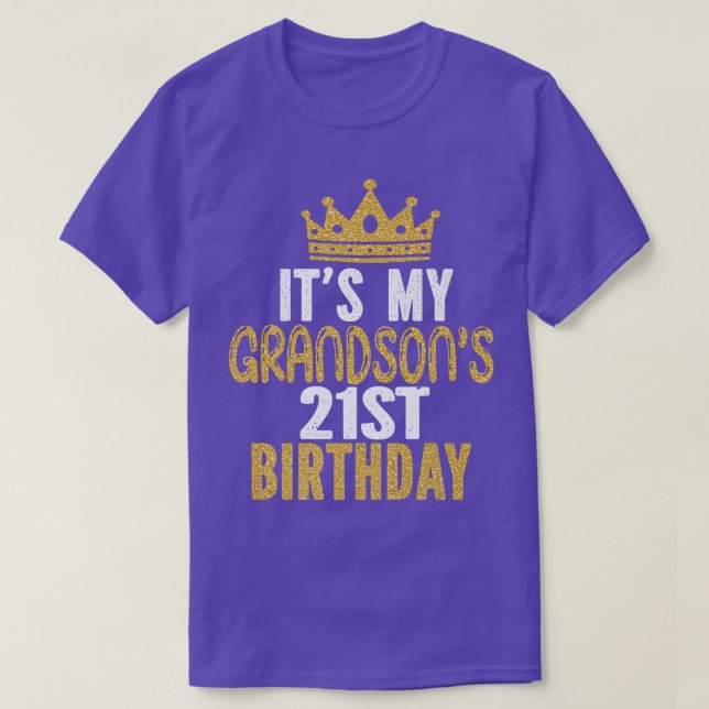 T-shirt It's My Grandson's 21st Birthday 21 Years Old Guy  (Design devant)