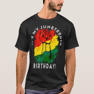 T-shirt It's My Juneteenth Birthday June 19e Party Decora