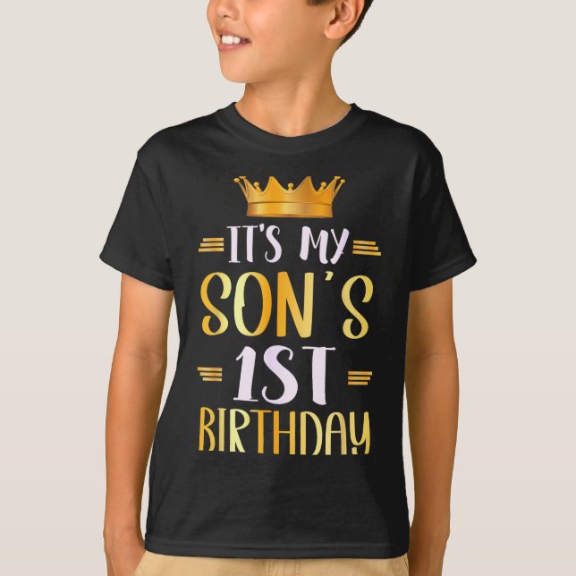 T-shirt Its My Sons 1st Birthday Happy 1 Years Old  (Devant)