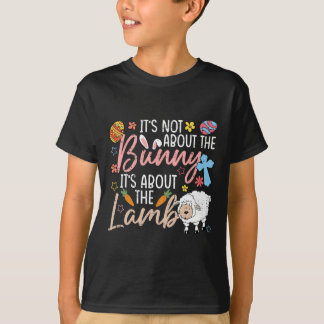 T-shirt It's Not About The Bunny It's About The Lamb Cute 