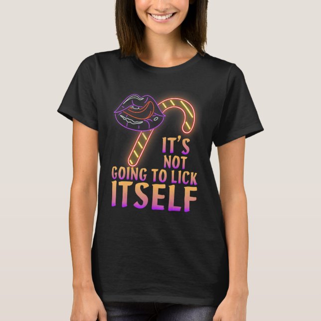 T-shirt It's Not Going To Lick Itself Christmas (Devant)
