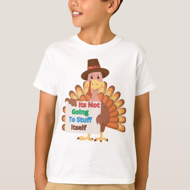 T-shirt Its Not Going To Stuff Itself (Devant)