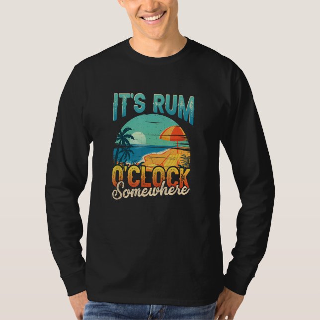T-shirt Its Rum Oclock Somewhere Summer Vacation Beach Dri (Devant)