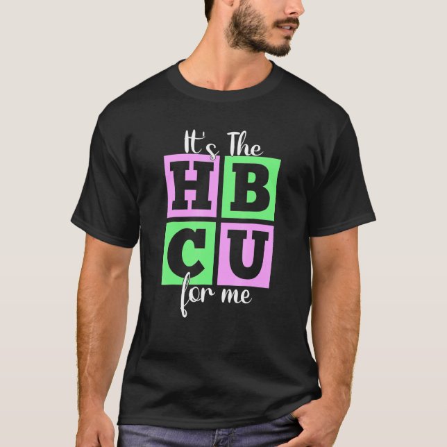 T-shirt It's The HBCU For Me Pink and Green (Devant)