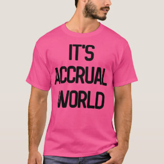 T-shirt Itx27s Accrual World 4