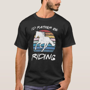 T-shirt Iu2019d Plutôt Monter Cheval Equestre Rider V