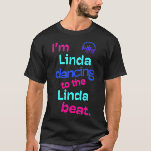 T-shirt Iu2019m Danser à Linda Beats Prénom Linda fu