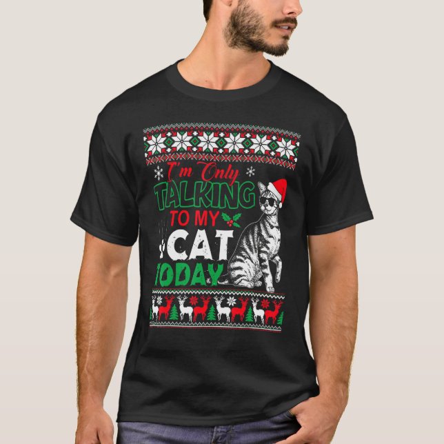 T-shirt Iu2019m Ne Parlant Qu'À Mon Chat Aujourd'Hui, Chau (Devant)