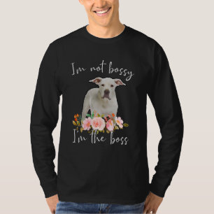 T-shirt Iu2019m Pas Bossy Iu2019m Le Boss Dogo Argentino