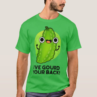 T-shirt Ive Gourd Your Back Cute Veggie Pun