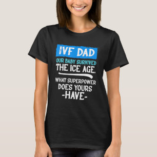 T-shirt Ivf Survivor Warrior Papa Transfert Jour Infertili