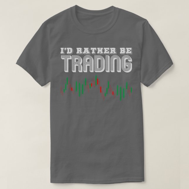 T-shirt Ix27d Plutôt Trading Commerce Commerce Stock March (Design devant)