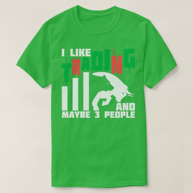 T-shirt Ix27d Plutôt Trading Stock Don pour les investisse (Design devant)
