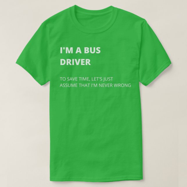 T-shirt Ix27m A Bus Driver Bus Driver Mèmes Quality Design (Design devant)