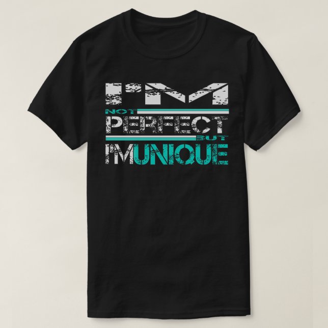 T-shirt Ix27m Pas parfait mais Ix27m unique FUNNY SHIRT fu (Design devant)