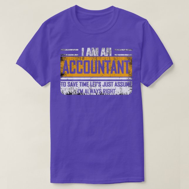 T-shirt Ix27m un comptable Ix27m toujours droit cadeau drô (Design devant)