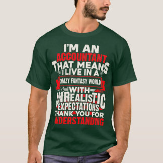 T-shirt Ix27M Un Comptable Qui Signifie Que Je Vis Dans Un