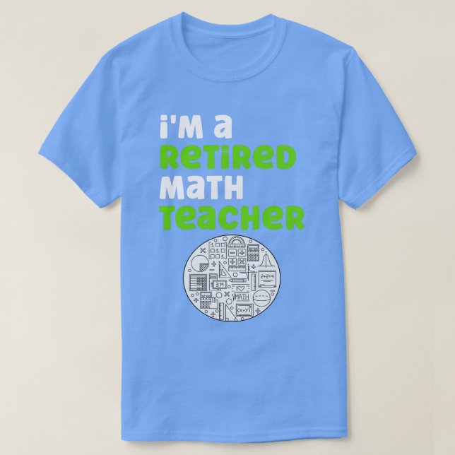 T-shirt Ix27m Un Enseignant En Mathématiques À La Retraite (Design devant)